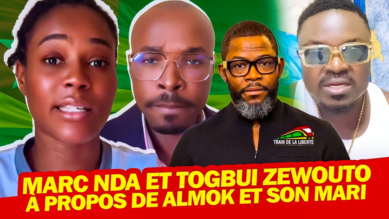 TOGBUI ZEWOUTO ET MARC NDA REAGIT SUR LE CAS ALMOK ET SON MARI