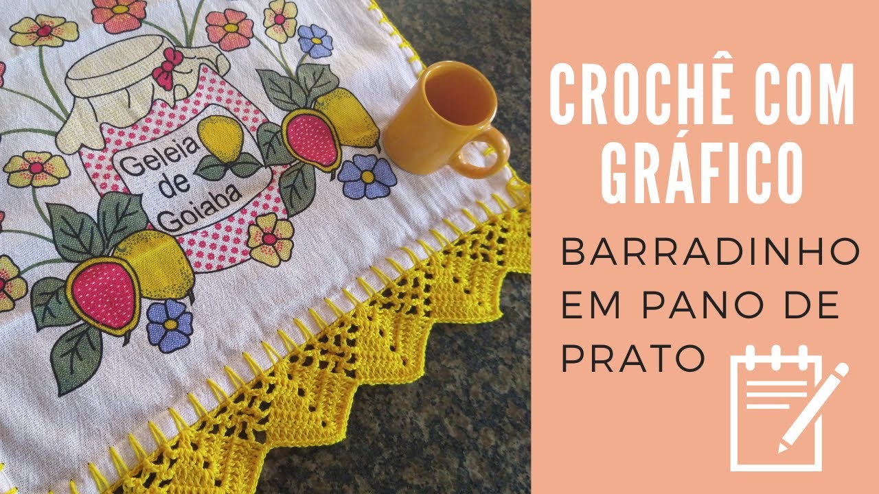Croche em pano de prato BARRADINHO COM GRAFICO.