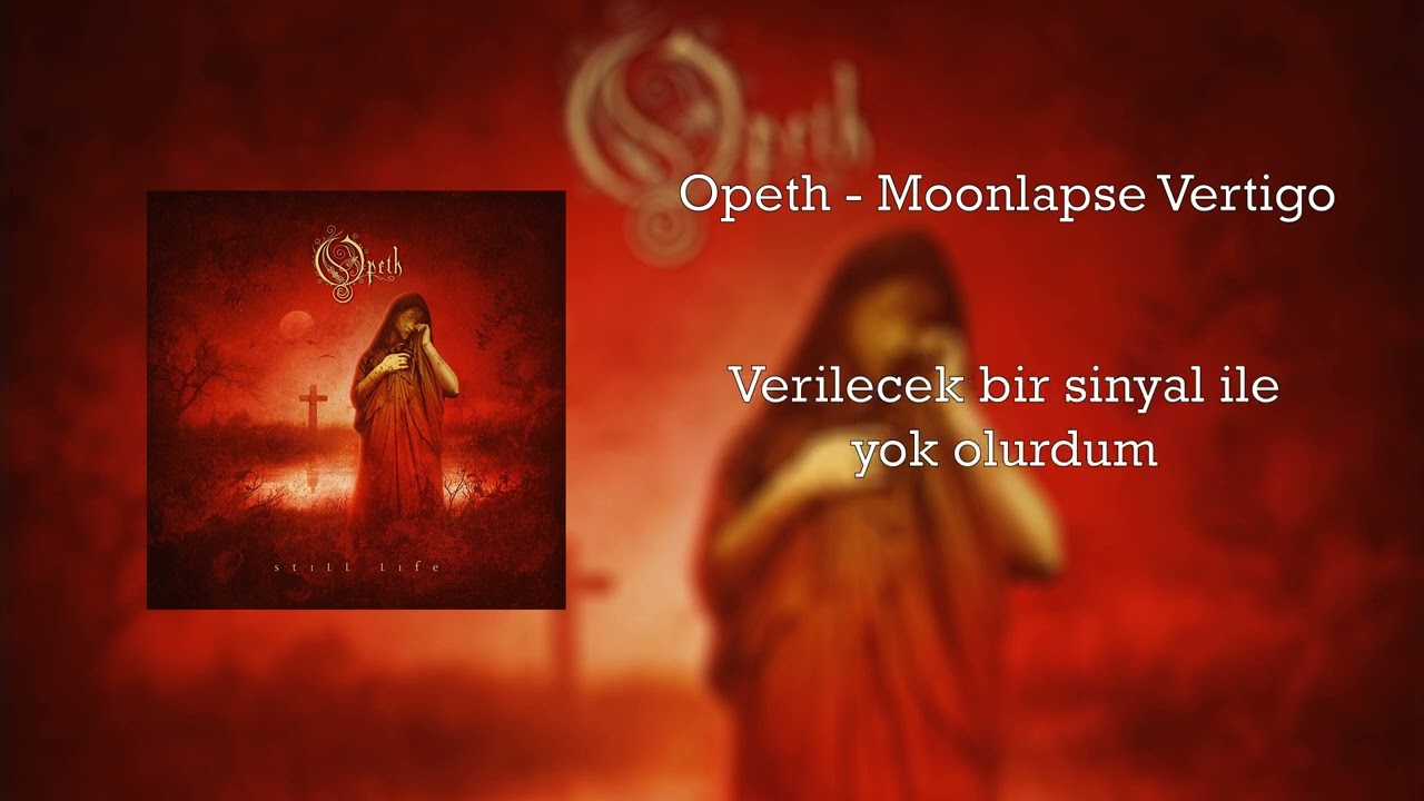 Opeth - Moonlapse Vertigo (Türkçe Çeviri)
