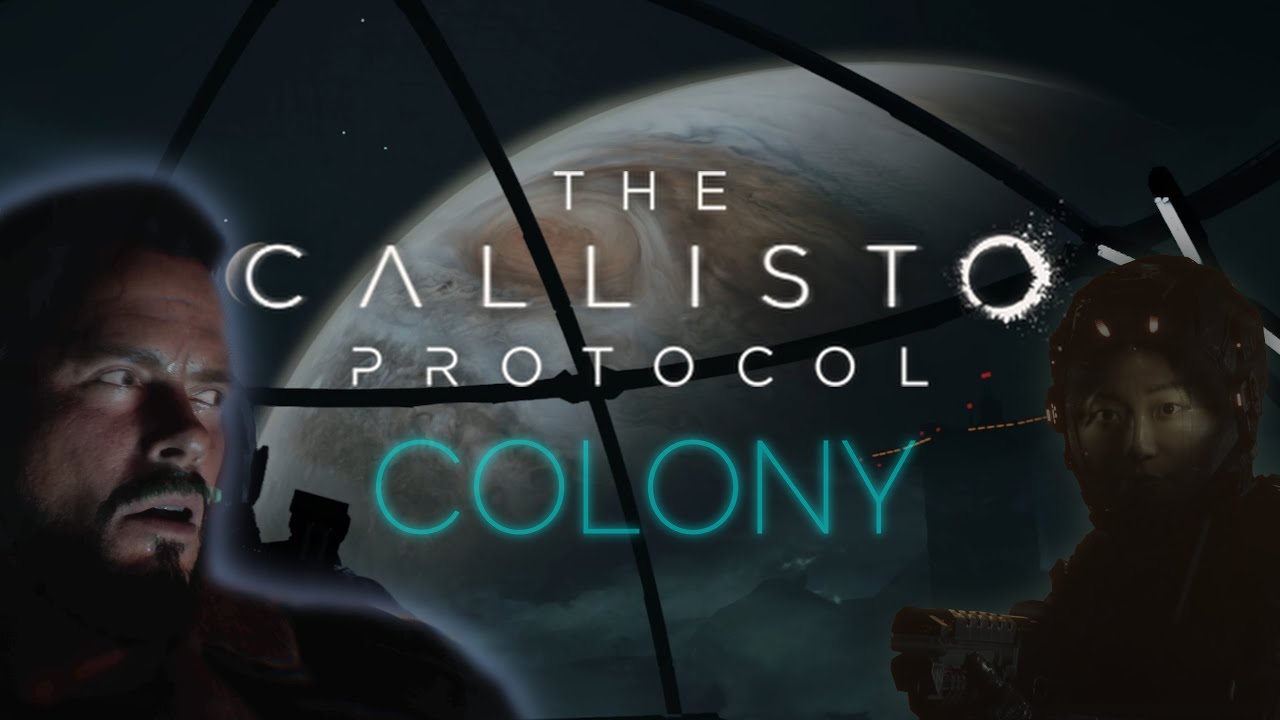THE CALLISTO PROTOCOL | Chapter 7: Colony