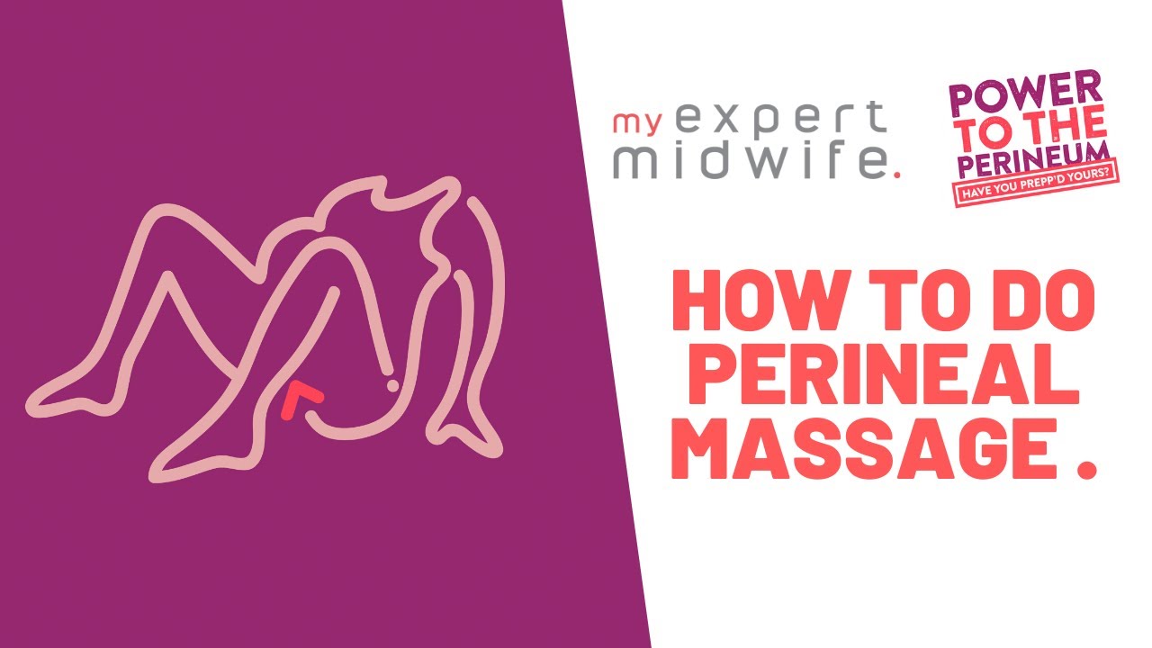 My Expert Midwife - How To Do Perineal Massage