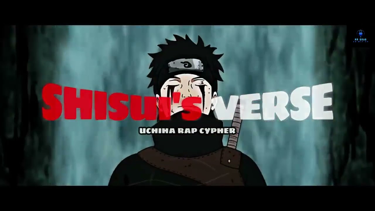 Uchiha Rap Cypher By Mr Drag _ Naruto AMV _ Hindi Anime Rap 