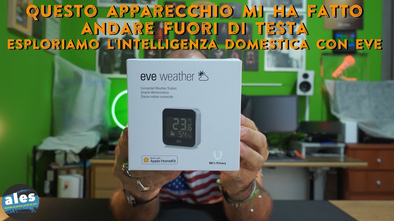 EVE Weather - un sensore che mi ha fatto andare fuori di testa. Intelligenza Domestica con Eve