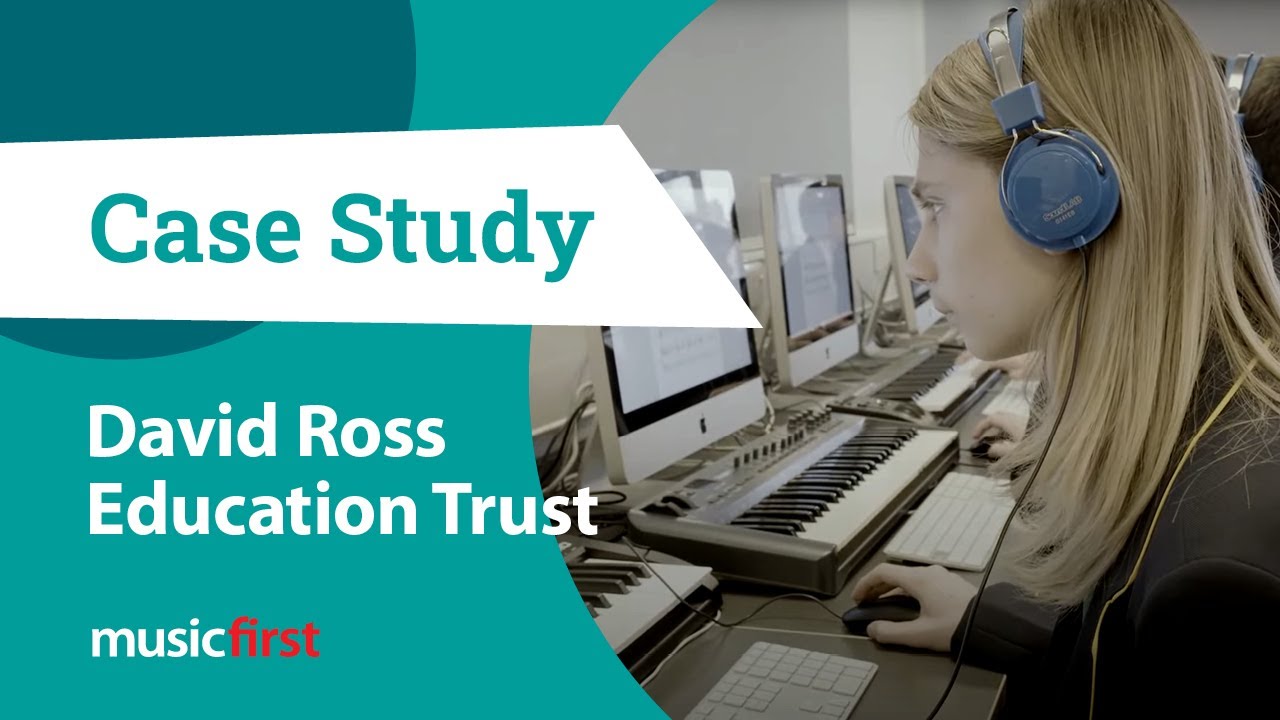 MusicFirst Case Study - David Ross Education Trust