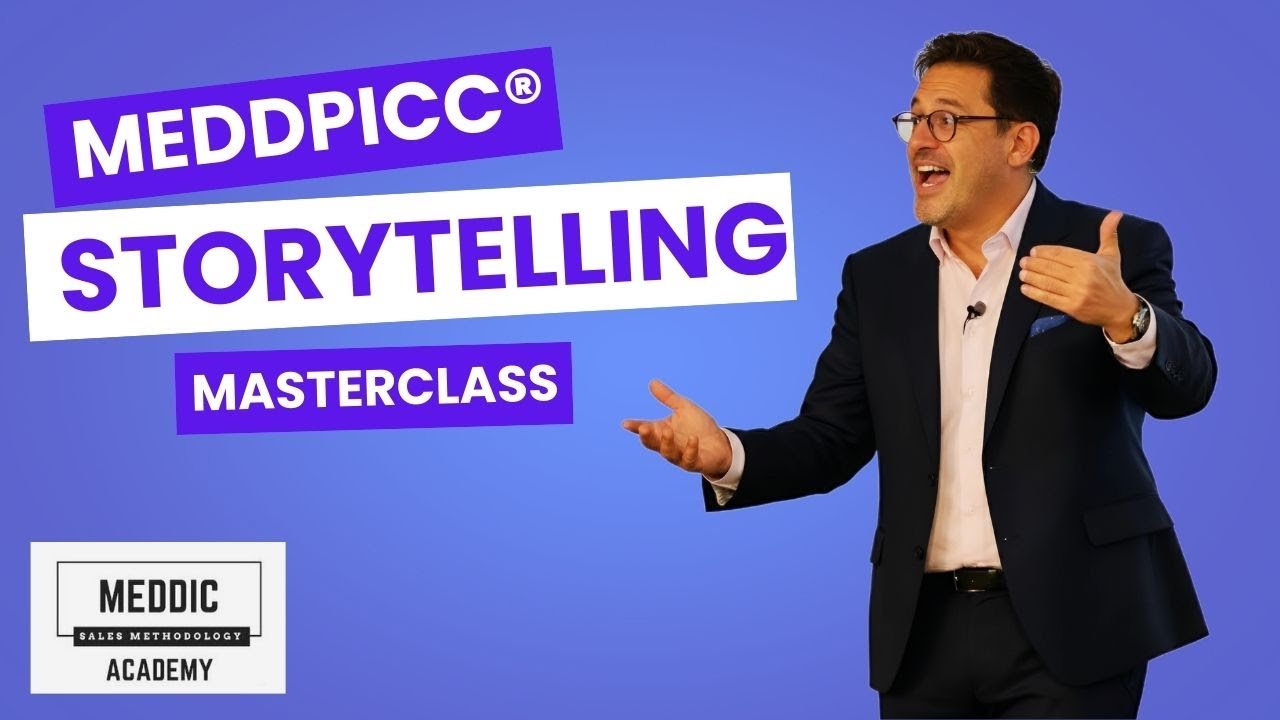 MEDDPICC® Storytelling Masterclass | Storytelling in Enterprise Sales