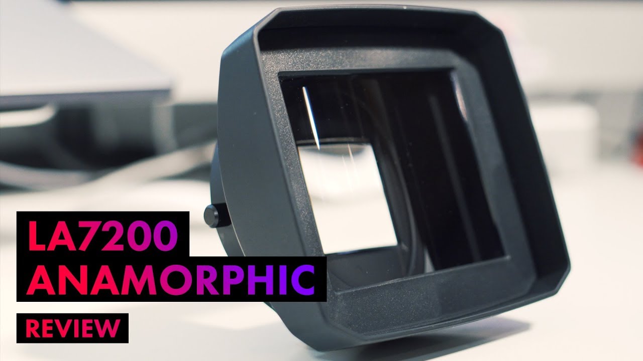 LA7200 Anamorphic Adaptor Review