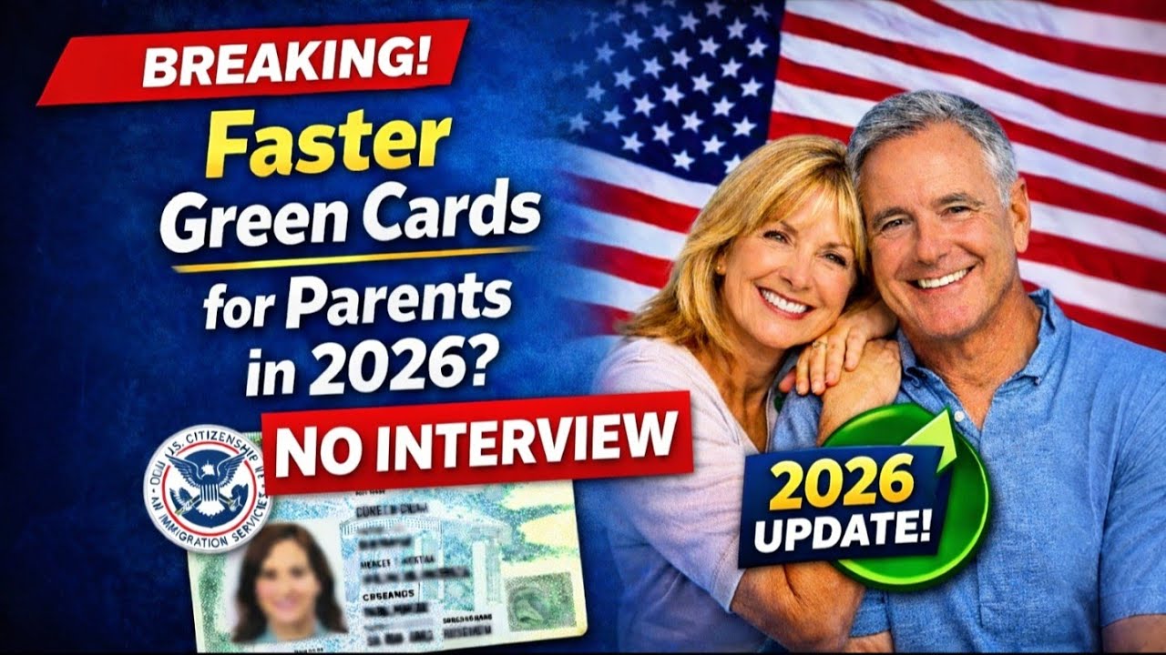 No Interview! Parents Getting Green Cards Faster? Major USCIS Shift Explained (2026 Update)