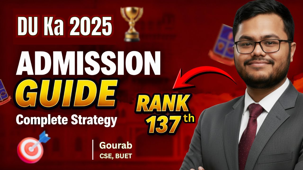 DU Ka Admission Full Guideline | Strategy | Preparation | Practical Demo | DU 137th