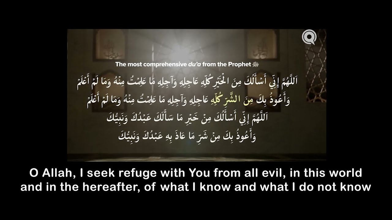 The Most Comprehensive Dua Ever Narrated