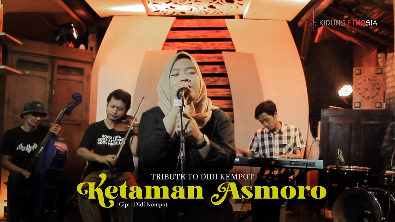 KETAMAN ASMORO ( DIDI KEMPOT )  KIDUNG ETNOSIA