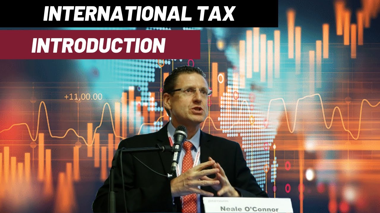 International Tax - Part 1 - Intro