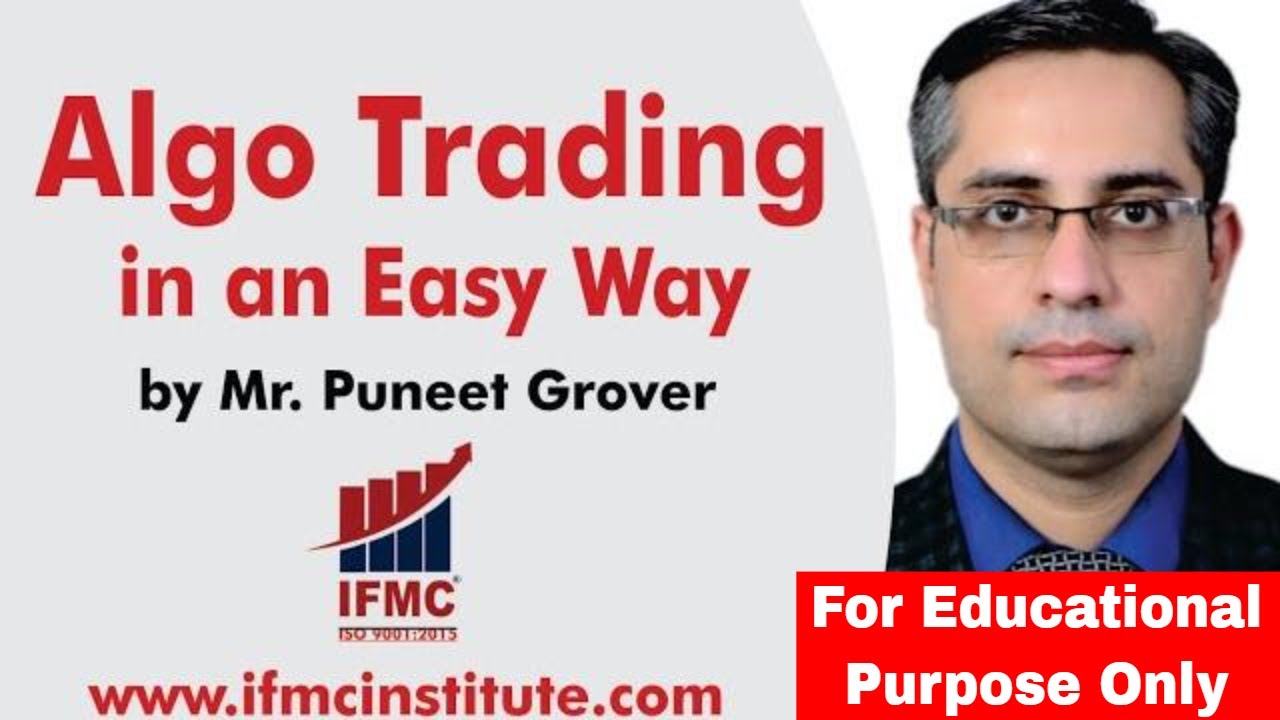 Algo Trading in an easy way by IFMC ll ALGO TRADING COURSE @ 4500 /-