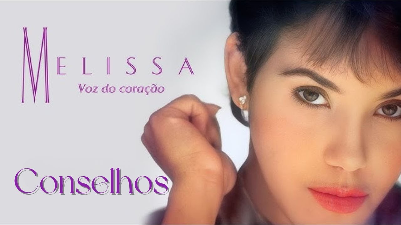 Melissa - Conselhos - 1991