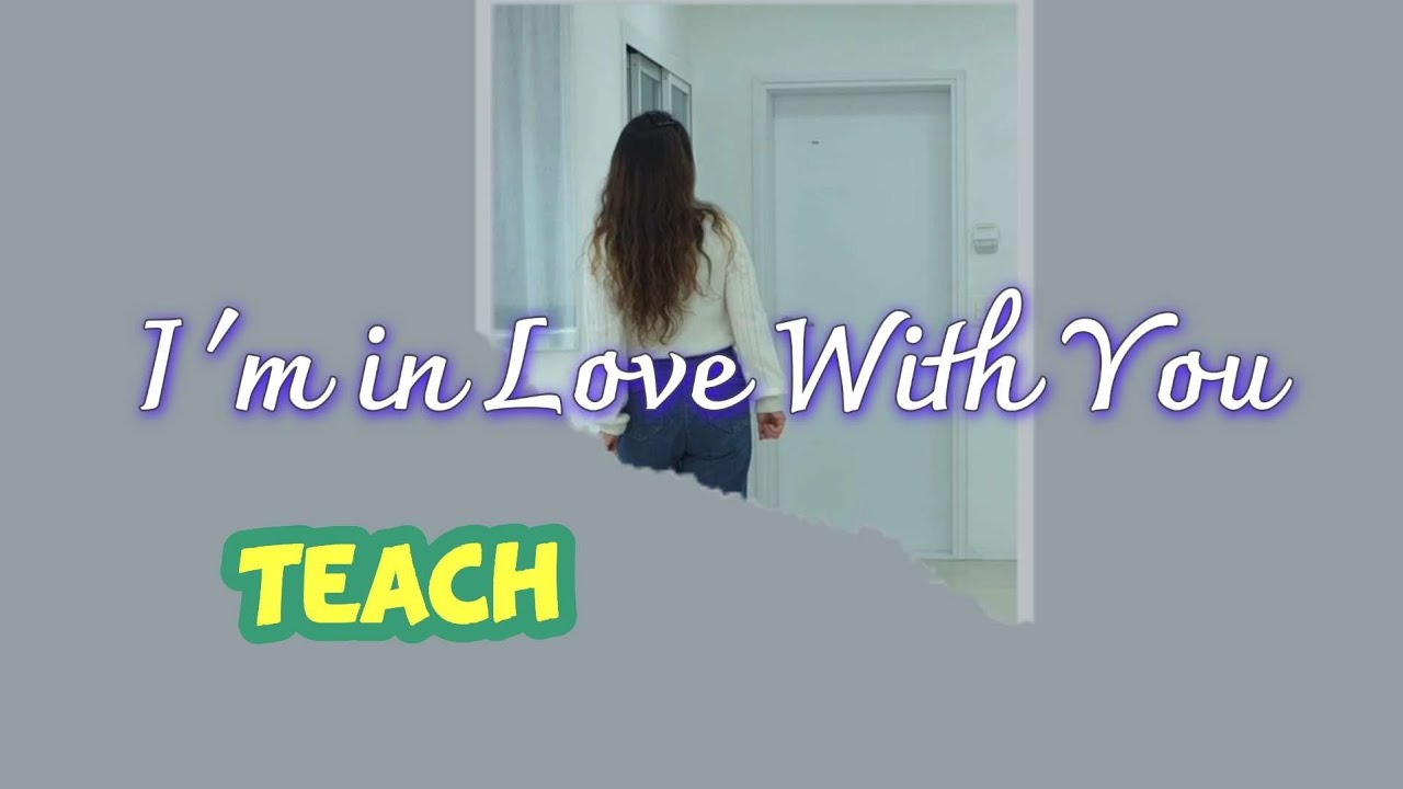 I'm in Love With You (Teach)/Beginner - Line Dance 
