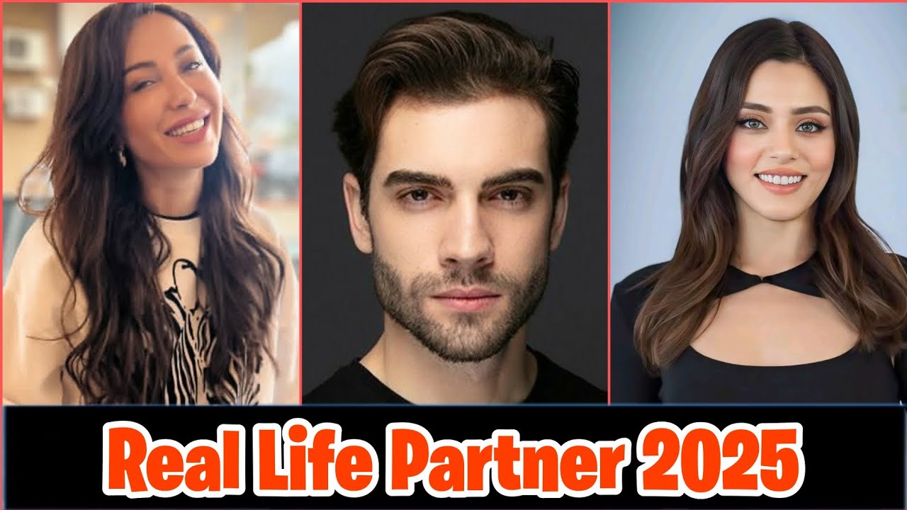 Berkay Veli And Evrim Dogan And Sila Turkoglu Real Life Partner 2025