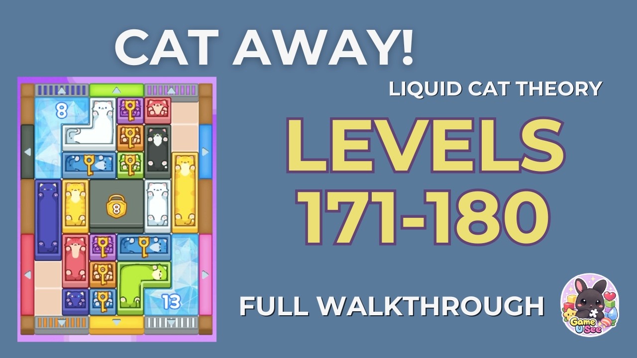 Cat Away! Liquid Cat Theory | Lv.171–180 | Level Pack