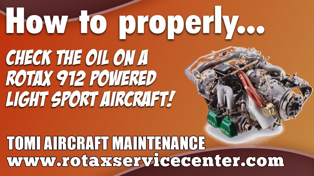 How to check the oil on a Rotax 912 series aircraft engine TOMI Aircraft