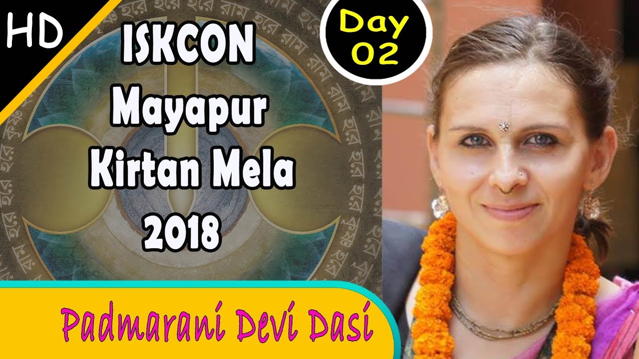 ISKCON Mayapur Kirtan Mela 2018 | Day 2 | Padmarani Devi Dasi | Bhakti Yoga | Chanting of Mantra