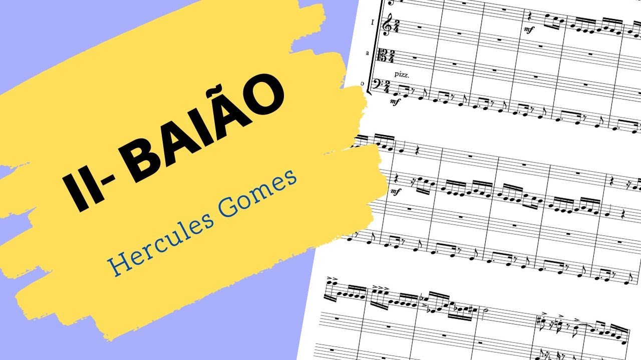 BAIÃO - 2º mov. da  Suíte Cantiga Baião e Frevo para Quarteto de Cordas (Hercules Gomes)