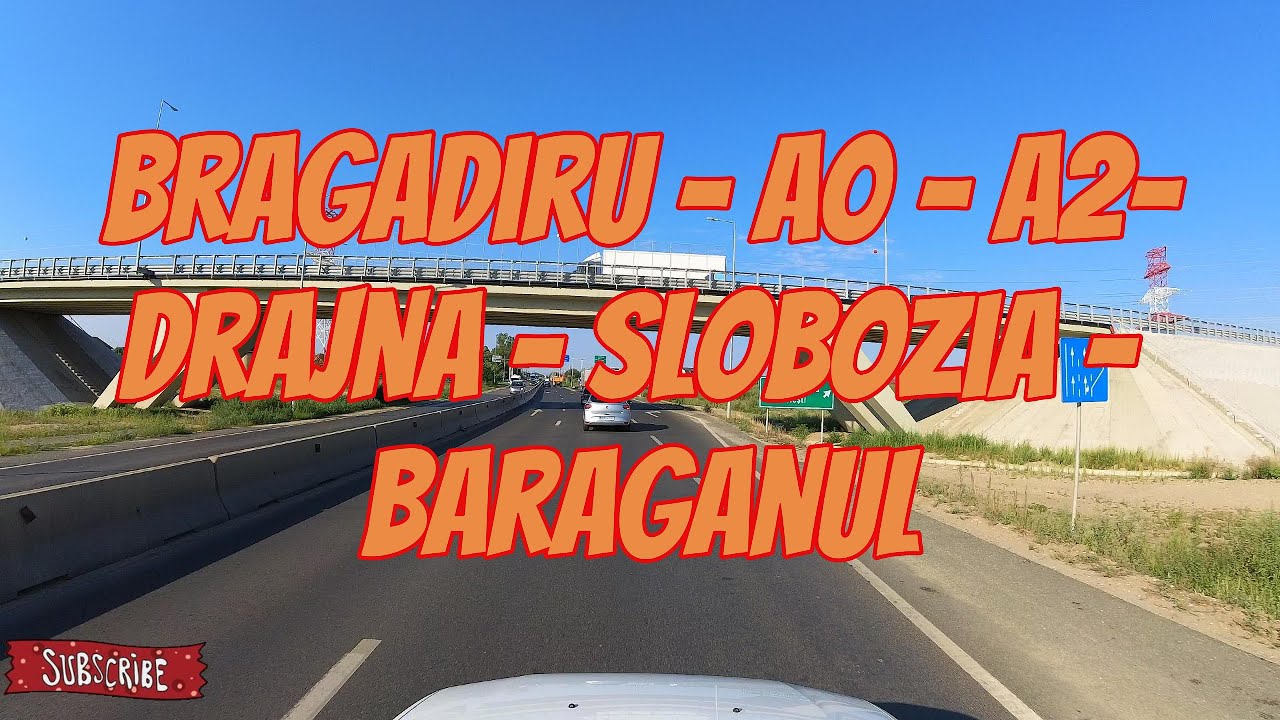 Bragadiru / A0 / A2 / Drajna / Slobozia / Baraganul 12 August 2024