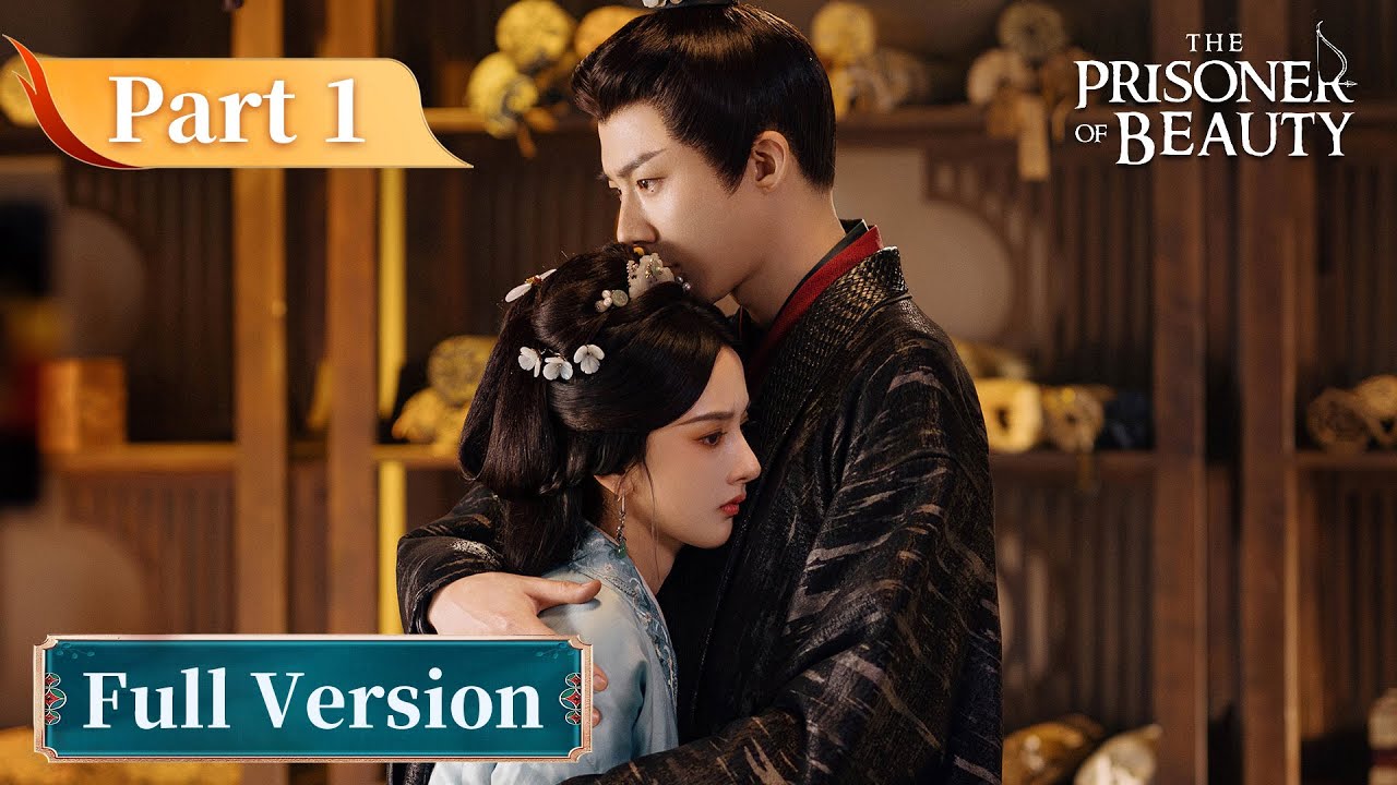 Full Version Part 1 | The Prisoner of Beauty | 折腰 | #SongZuer #LiuYuning
