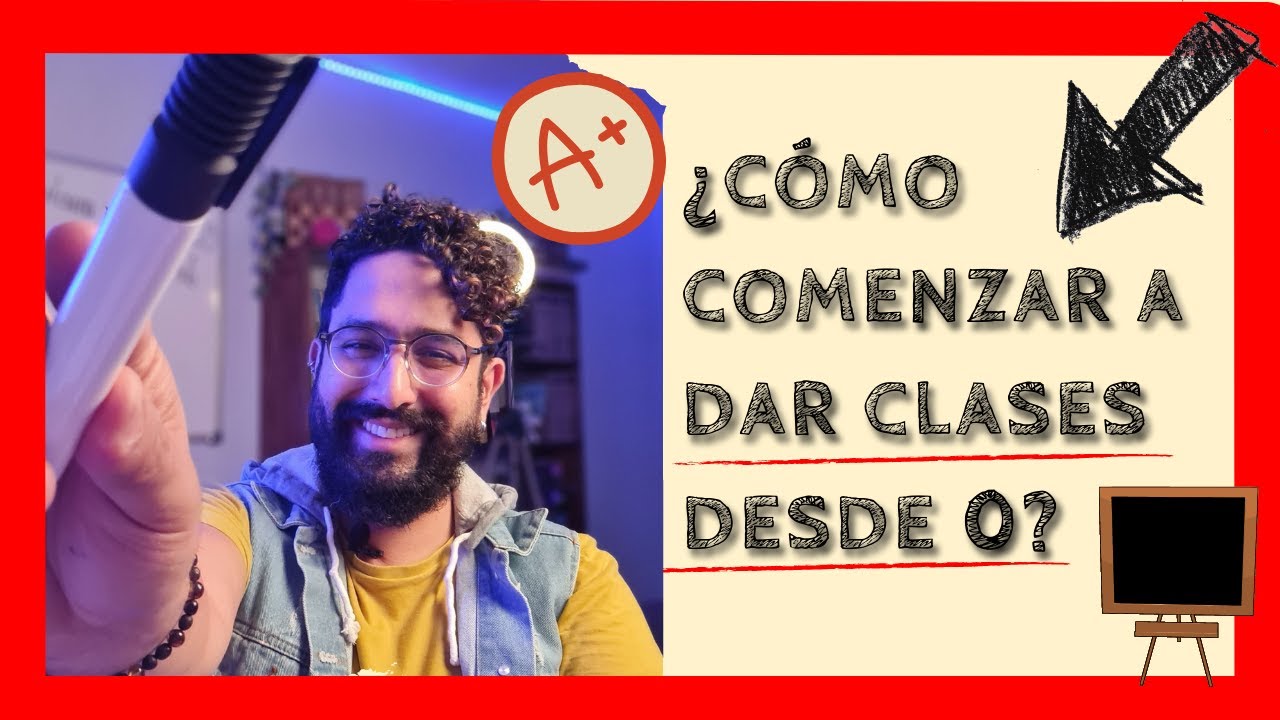 1.- Curso &iquest;C&oacute;mo dar clases desde 0?🚀 - Ser mejor docente👩🏻&zwj;🏫🧑🏻&zwj;🏫