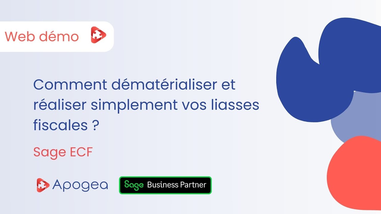 WEB DEMO Sage Etat Comptable & Financier Comment dématérialiser simplement vos liasses fiscales ?