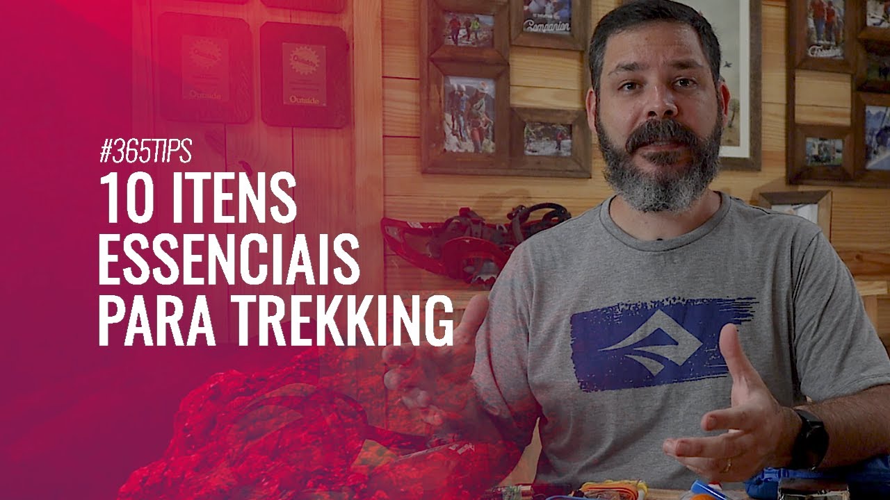 Descubra os 10 itens essenciais em um trekking | Vídeo 276 de 365