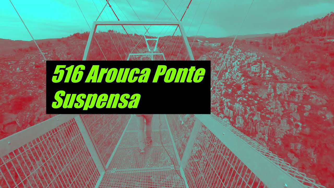 516 Arouca Ponte Suspensa by NaTour Way