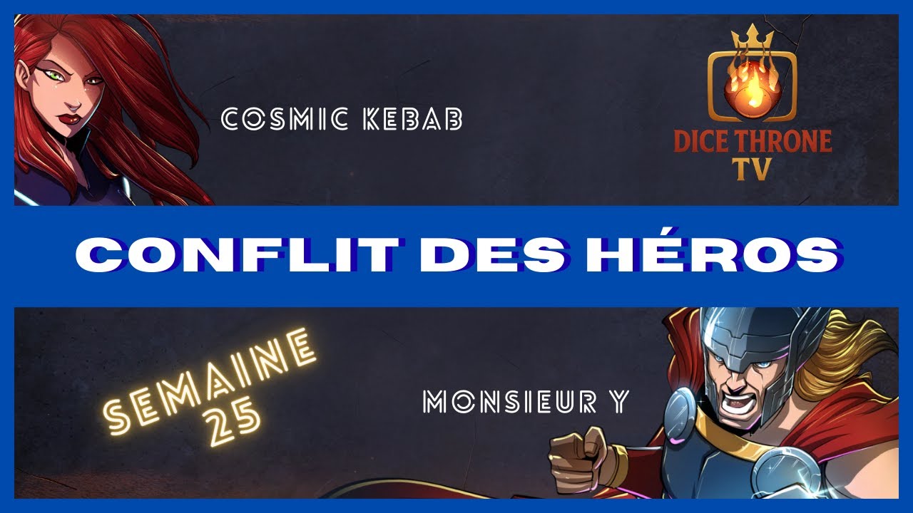 Dice Throne - Conflit des héros :  Black Widow (Cosmic Kebab) VS Thor (Monsieur Y)