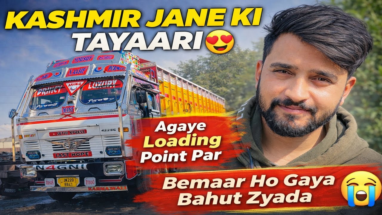 Bahut Bemaar ho gaya Mai 😰Pray for me😞Kashmir Jane ki Tayaari🥰Trucker’s life Vlog || Sethi Xpress 