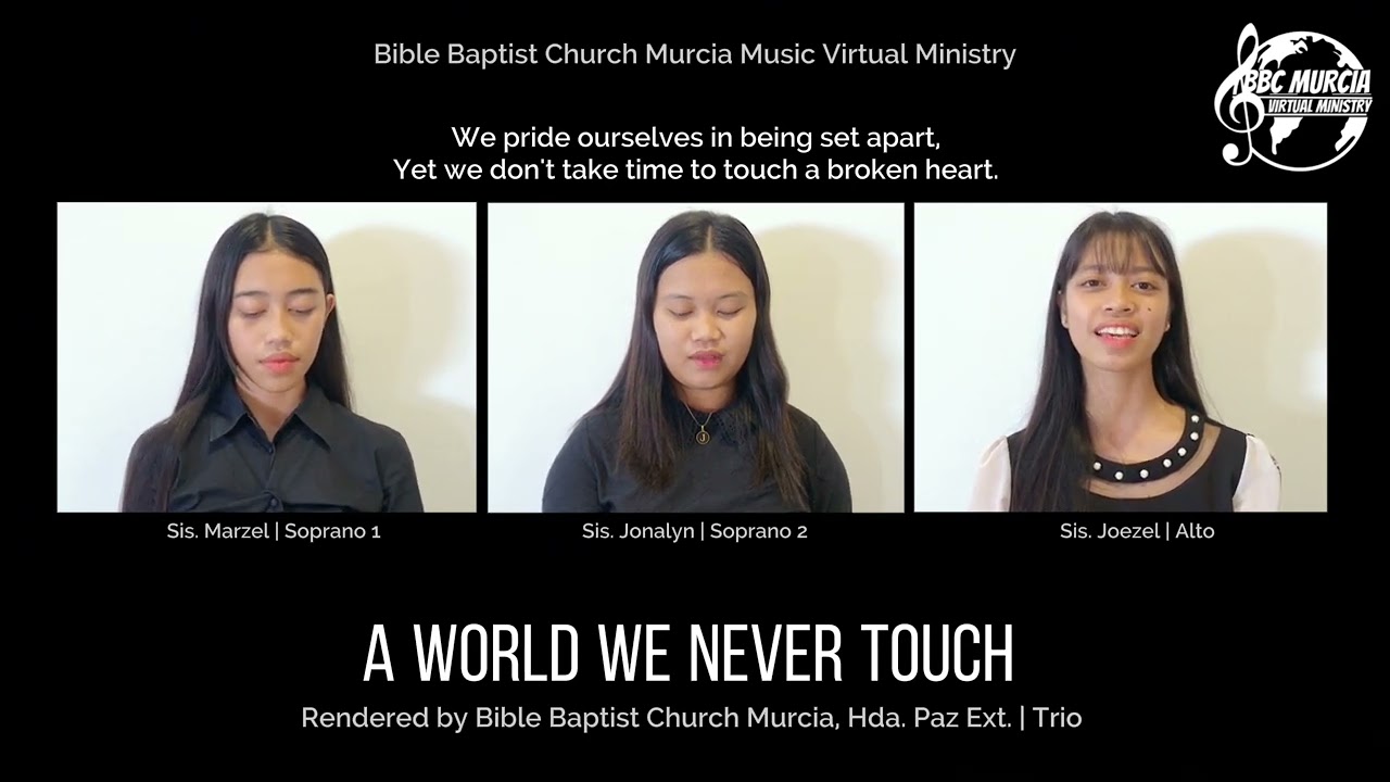 A World We Never Touch | Bible Baptist Church Murcia | Trio