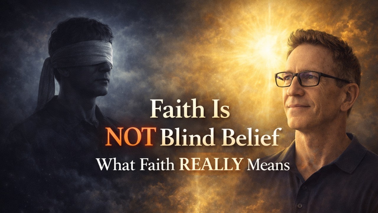 Faith Is Not Believing Without Evidence | What the Bible Really Teaches About Faith