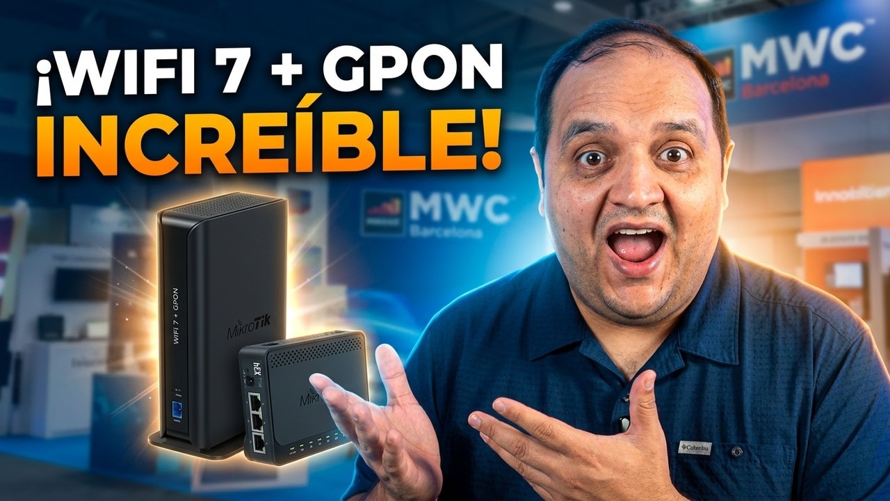 MikroTik lo hizo de NUEVO - WiFi 7 + GPON, Scout y más novedades del MWC 2026