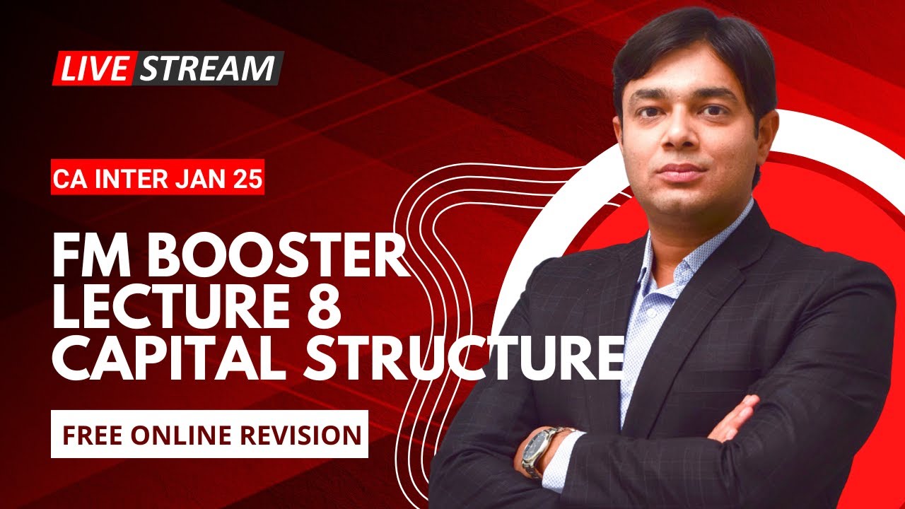 FM BOOSTER LECTURE 8 CAPITAL STRUCTURE