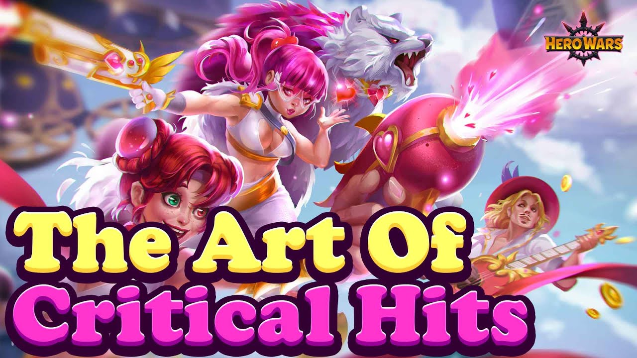 Hero Wars Critical Hit Warfare: Crafting a Winning Strategy