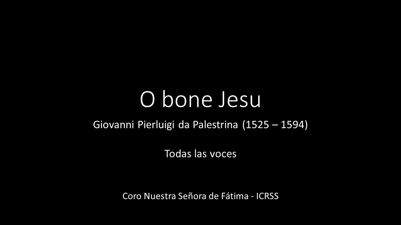 O bone Jesu - Palestrina - Todas las voces
