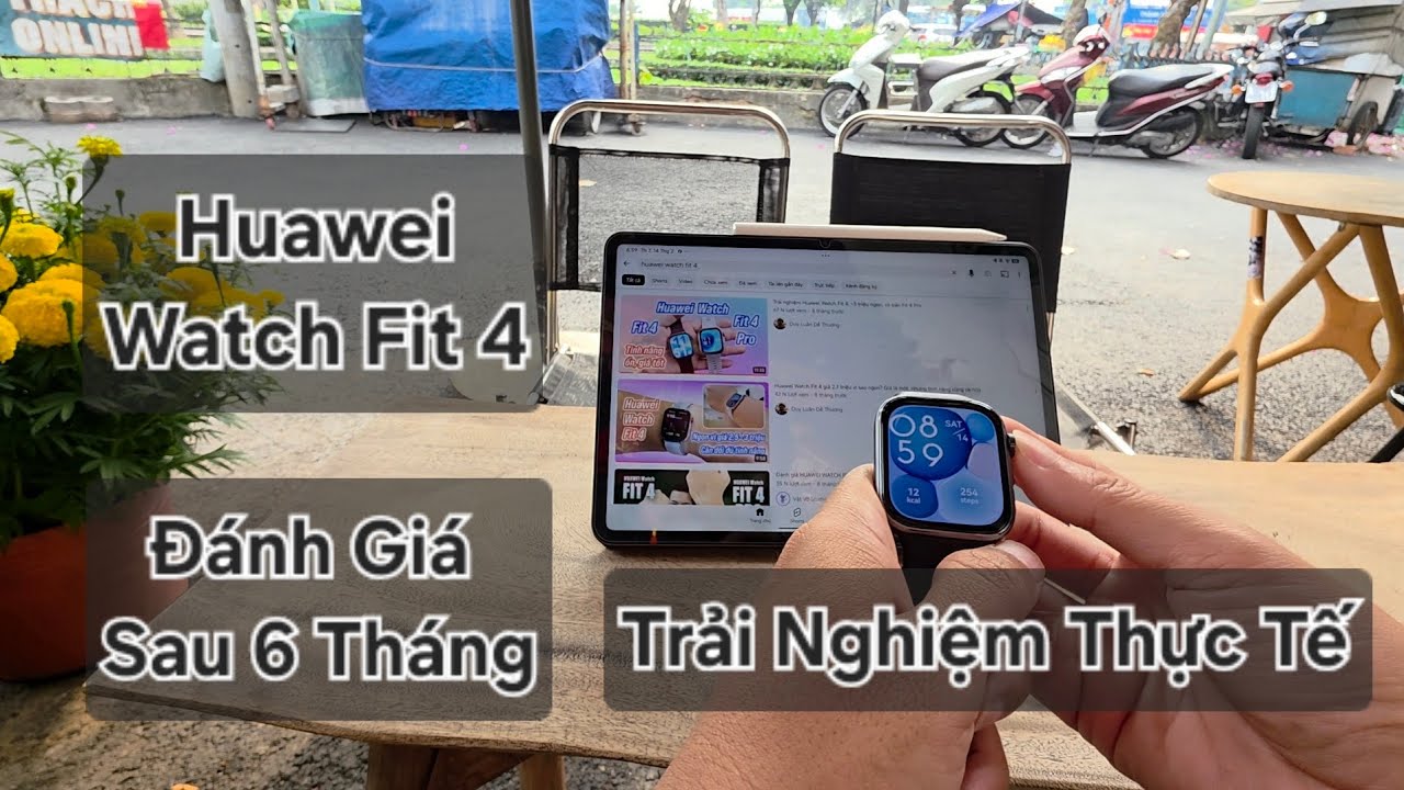 Huawei Watch Fit 4 - Đánh giá trải nghiệm thực tế sau 6 tháng 