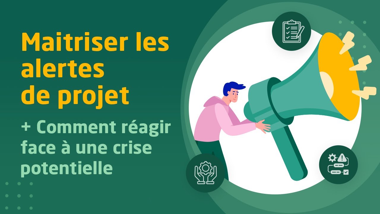 Comment éviter une crise en maitrisant les alertes projet ? (+Exemples)