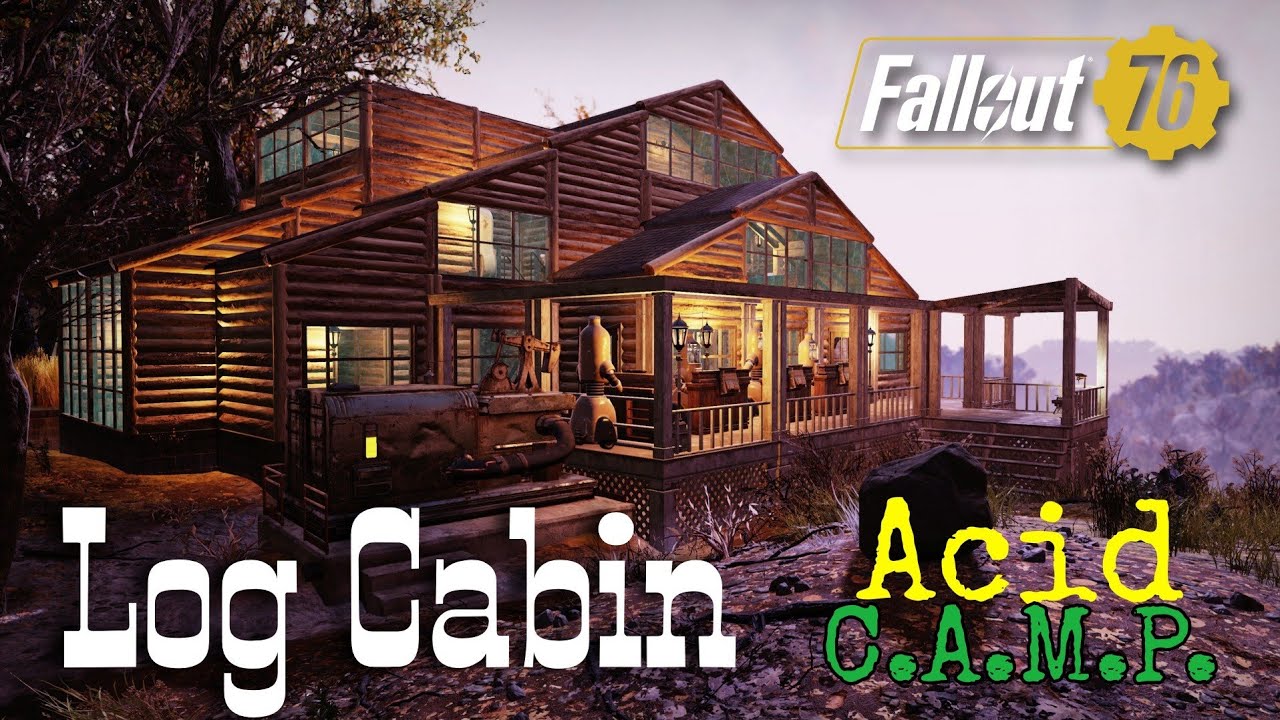 Fallout 76 C.A.M.P.s | Log Cabin Acid Camp