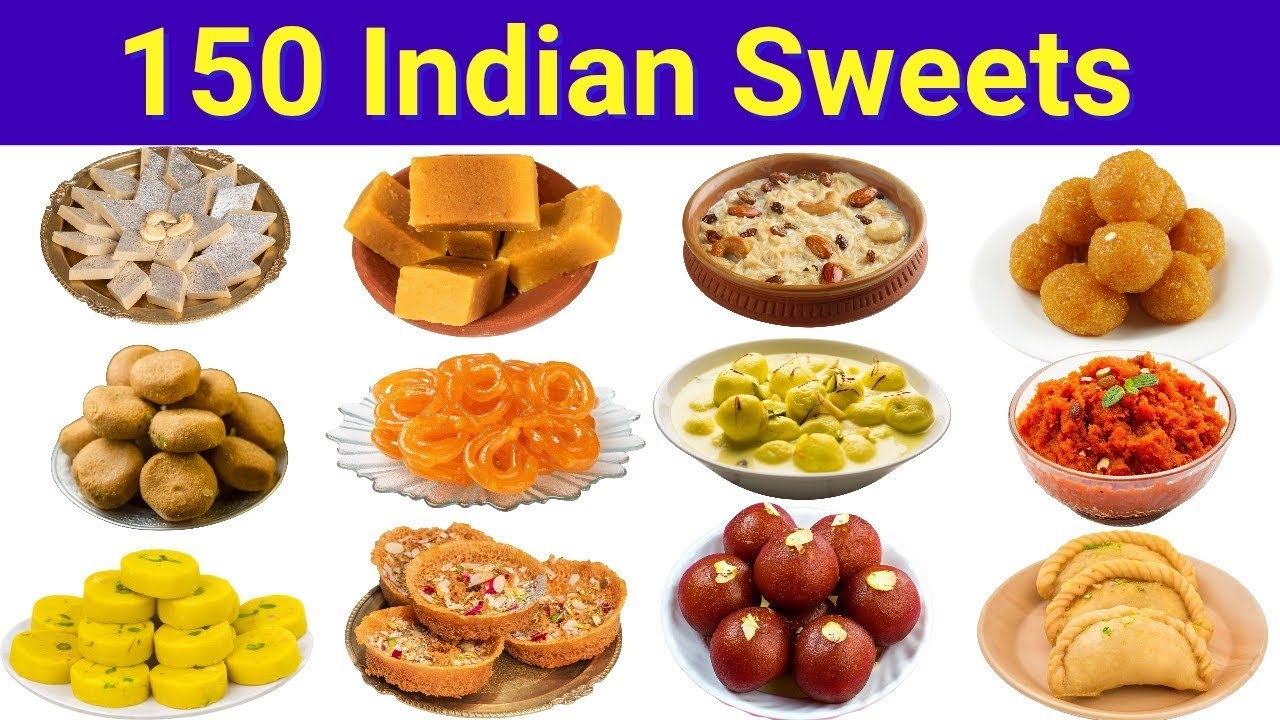150 Indian Sweets | Popular Traditional Indian Desserts | Sweets Name 