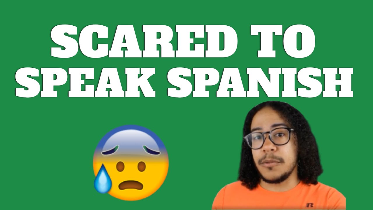 Overcome anxiety of speaking Spanish 😖 Scared to speak Spanish