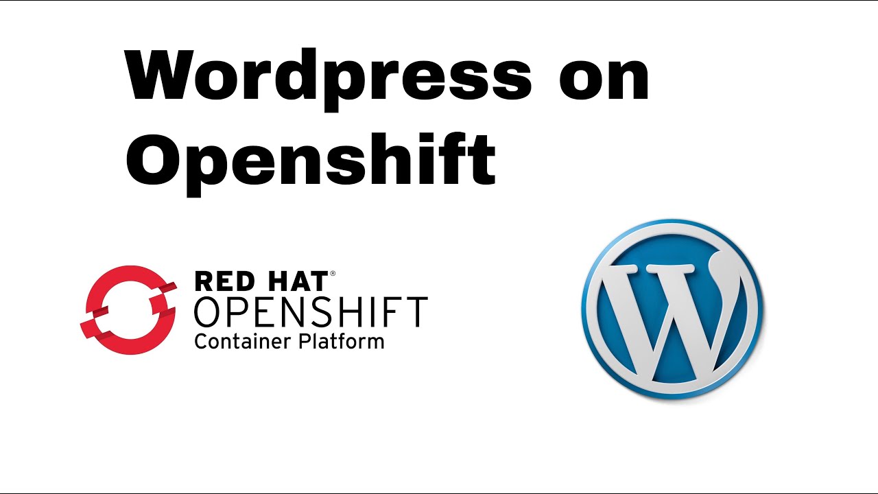 HOW TO: deploy Wordpress on Openshift