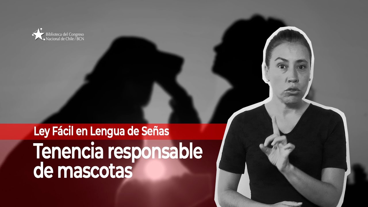 Guía Legal en Lengua de Señas: Tenencia responsable de mascotas