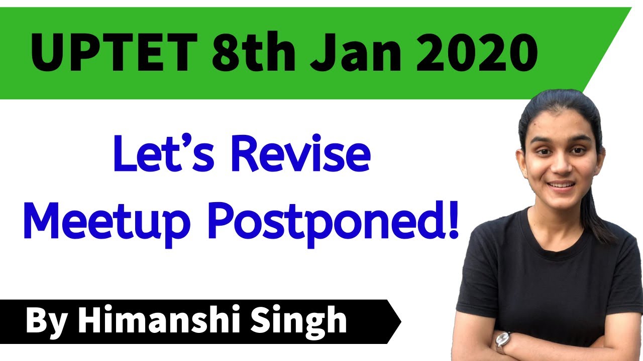 UPTET 2019 final official date - 8th January 2020 | Meetup Postponed!