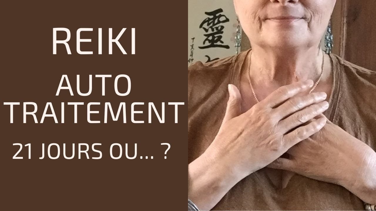 Reiki auto traitement 21 jours ou ?...