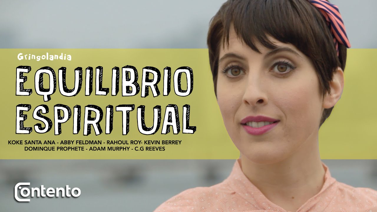 Gringolandia 2x03 - Equilibrio Espiritual