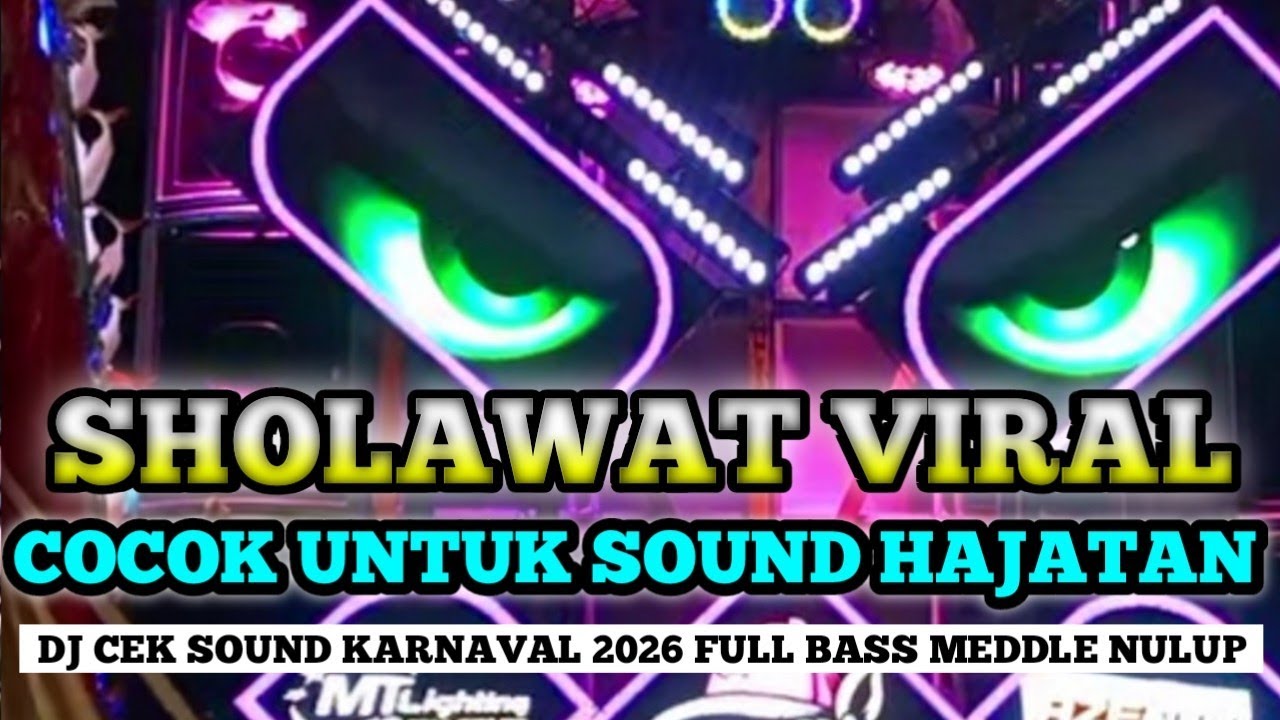 SHOLAWAT VIRAL TERBARU 2026 || FULL BASS SANGAT COCOK BUAT HAJATAN LEBIH MERIAH