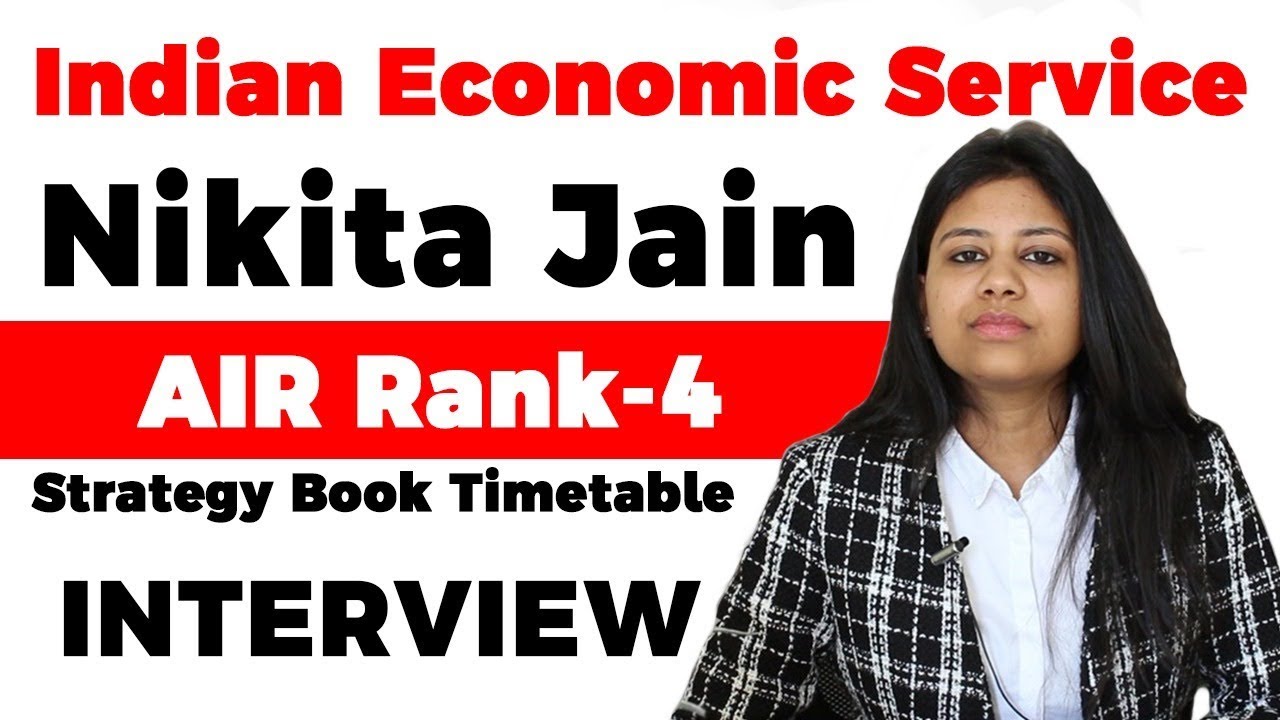 Indian Economic Service topper interview, Strategy to prepare for IES by Nikita Jain AIR 4