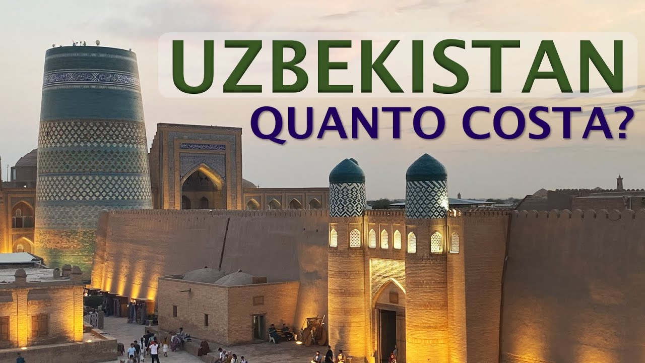 UZBEKISTAN - Quanto costa un viaggio in Uzbekistan?